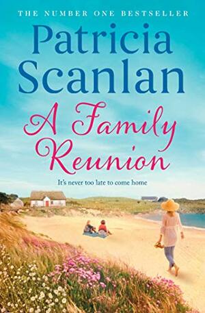 A Family Reunion by Patricia Scanlan