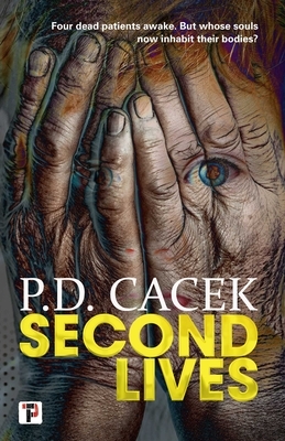 Second Lives by P. D. Cacek