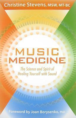 Music Medicine by Christine Stevens, Christine Stevens