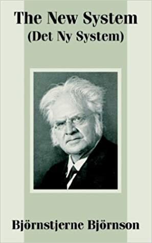 The New System (Det ny system) by Bjørnstjerne Bjørnson