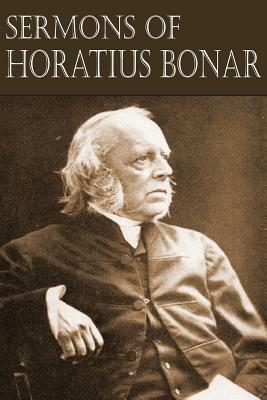 Sermons of Horatius Bonar by Horatius Bonar