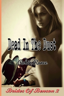 Dead In The Dust by Robin Rance