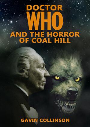 Doctor Who and the Horror of Coal Hill by Gavin Collinson