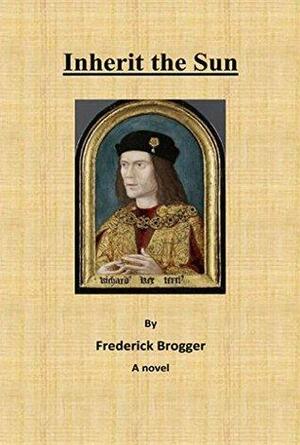 Inherit the Sun: The greatest murder mystery! by Jack Pulman, Frederick Brogger
