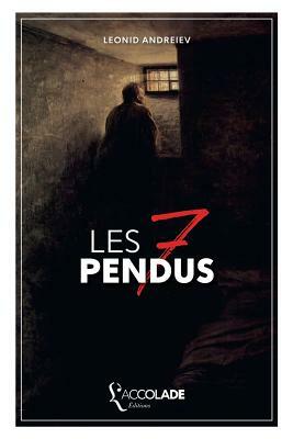 Les Sept Pendus: bilingue russe/français (+ lecture audio intégrée) by Leonid Andreiev