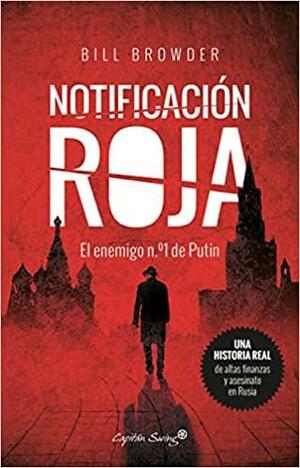 Notificación roja by Bill Browder, Bill Browder