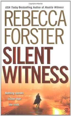 Silent Witness by Rebecca Forster