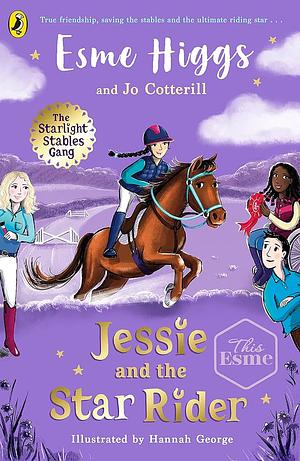 Jessie and the Star Rider by Esme Higgs, Jo Cotterill