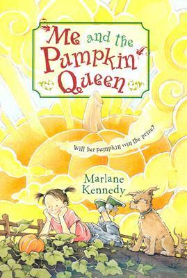 Me and the Pumpkin Queen by Marlane Kennedy
