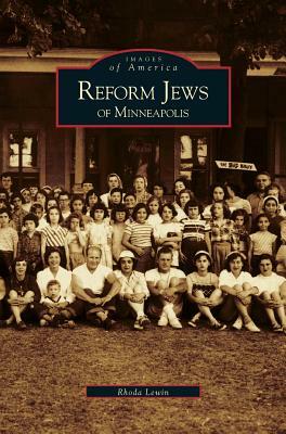 Reform Jews of Minneapolis by Rhoda Lewin