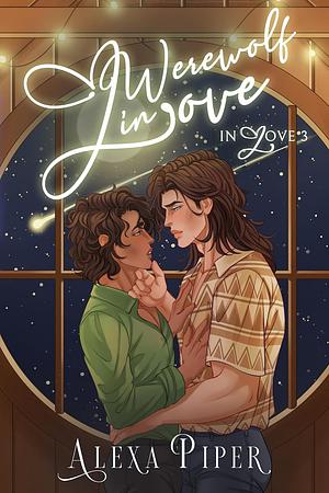 Werewolf in Love by Alexa Piper