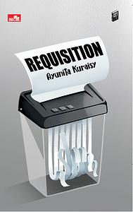 Requisition by Ayunita Kuraisy