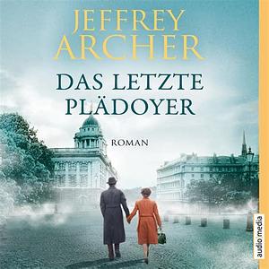 Das letzte Plädoyer by Jeffrey Archer