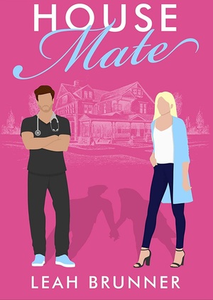 House Mate by Leah Brunner