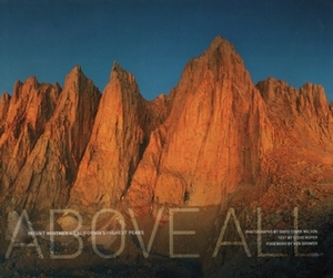 Above All: Mount Whitney and California's Highest Peaks by Steve Roper
