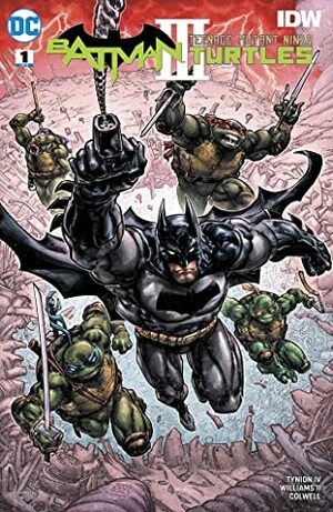 Batman/Teenage Mutant Ninja Turtles III (2019-) #1 by Kevin Eastman, Jeremy Colwell, James Tynion IV, Freddie E. Williams II