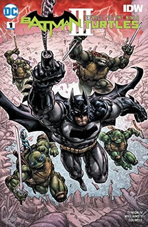 Batman/Teenage Mutant Ninja Turtles III (2019-) #1 by Kevin Eastman, Jeremy Colwell, Freddie E. Williams II, James Tynion IV