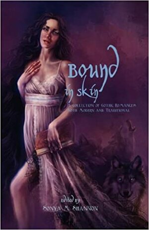 Bound in Skin by Janine Ashbless, Sonya M. Shannon, Jill Zeller
