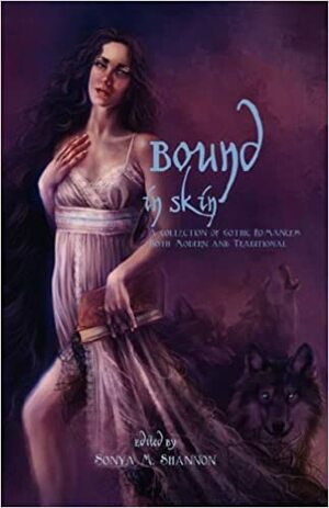 Bound in Skin by Janine Ashbless, Jill Zeller, Sonya M. Shannon