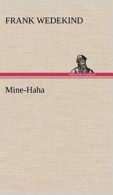 Mine-Haha by Frank Wedekind
