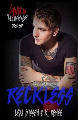 Reckless by Lexi Bissen, K. Renee
