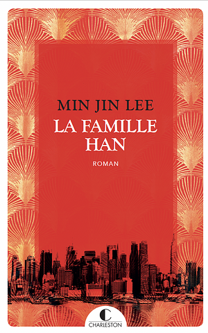 La famille Han by Min Jin Lee