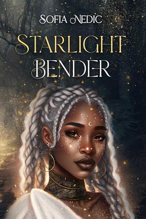 Starlight Bender by Sofia Nedic