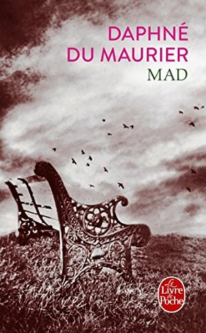 Mad by Daphne du Maurier