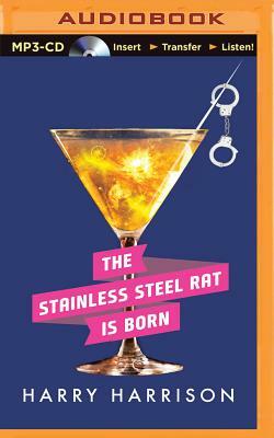 A Stainless Steel Rat Is Born by Harry Harrison