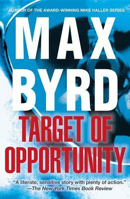 Target of Opportunity by Max Byrd