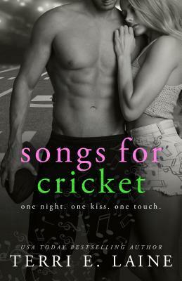 Songs for Cricket by Terri E. Laine
