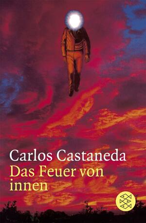 Das Feuer Von Innen by Carlos Castaneda