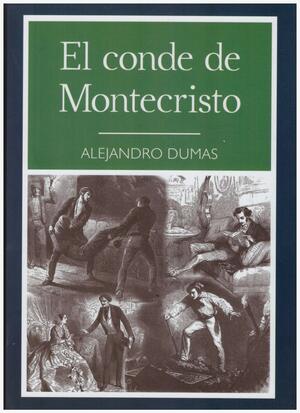 El Conde de Montecristo by Alexandre Dumas