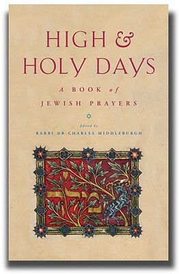 High and Holy Days: A Book of Jewish Wisdom by Andrew Goldstein, Charles Middleburgh