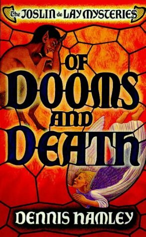 Of Dooms and Death by Dennis Hamley