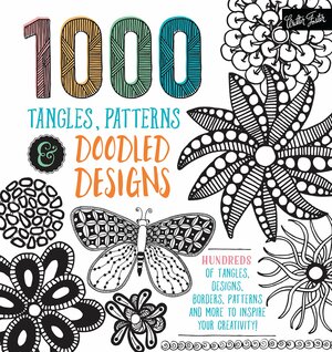 1,000 Tangles, PatternsDoodled Designs: Hundreds of tangles, designs, borders, patterns and more to inspire your creativity! by Walter Foster Creative Team