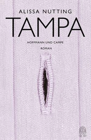 Tampa by Alissa Nutting