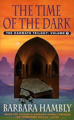 The Time Of The Dark by Barbara Hambly