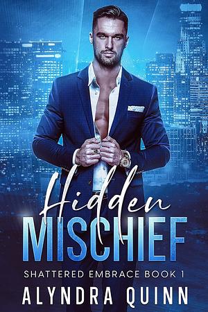 Hidden Mischief  by Alyndra Quinn