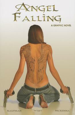 Angel Falling by Mark McKenna, Jeffrey Kaufman, Kevin West