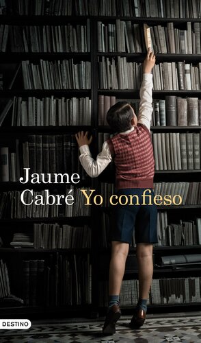 Yo confieso by Jaume Cabré