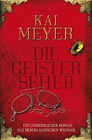 Die Geisterseher by Kai Meyer