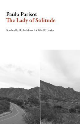 The Lady of Solitude by Elizabeth Lowe, Paula Parisot, Clifford E Landers