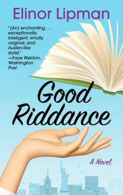 Good Riddance by Elinor Lipman