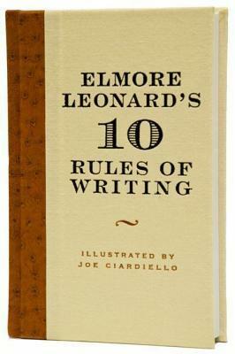 Elmore Leonard's 10 Rules of Writing by Elmore Leonard