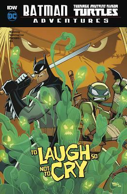 Batman/Teenage Mutant Ninja Turtles Adventures #4: To Laugh So Not to Cry by Matthew K. Manning