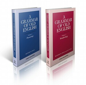 A Grammar of Old English, 2 Volume Set by Richard M. Hogg