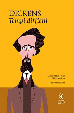 Tempi difficili by Charles Dickens