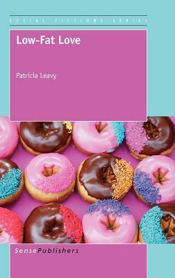 Low-Fat Love by Patricia Leavy