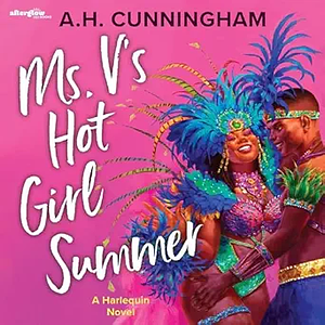 Ms. V's Hot Girl Summer by A.H. Cunningham
